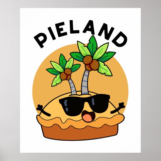 Poster Pie-land Funny Island Pun (Devant)
