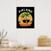 Poster Pie-land Funny Island Pun Dark BG (Cuisine)