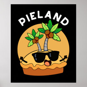 Poster Pie-land Funny Island Pun Dark BG