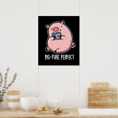 Poster Pig-ture Perfect Funny Photography Pig Pun Pig Dar (Cuisine)