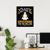 Poster Pilates N'Est Pas Pour La Flexibilité (Bureau à domicile)