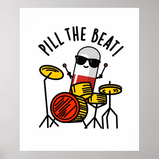 Poster Pill The Beat Funny Médecine Musique Pun (Devant)