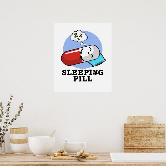 Poster Pilule de couchage amusant médicament jeu (Cuisine)