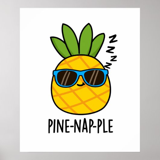 Poster Pin-nap-ple Funny Napping Pomme d'ananas (Devant)