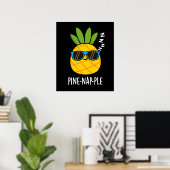 Poster Pine-nap-ple Funny Fruit Pun d'ananas Dark BG (Bureau à domicile)