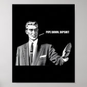 Poster Pipe Down Dip Funny Correction Guy Mème (Devant)