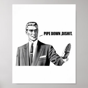 Poster Pipe vers le bas