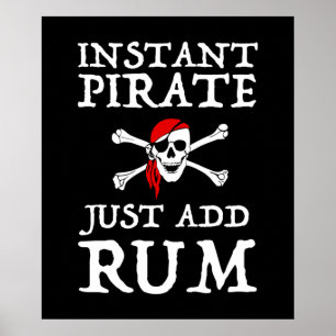 Poster Pirate instantanée - Juste Ajouter du rhum