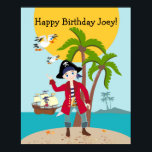 Poster Pirate kid birthday<br><div class="desc">This product is for kids that love pirates and piracy stories. It feesta cute little pirate boy that has arrived on this island with palm trees. There's a pirate ship in the horizon waiting for him to return with a treasure! Seagulls are watching. This product is ideal for a pirate...</div>