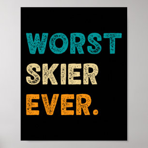 Poster Pire skieur Funny Ski Ski Snowboard Snowboardin