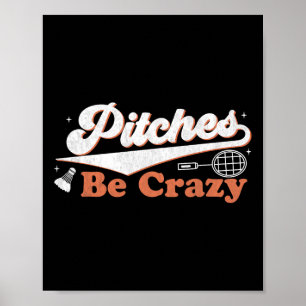 Poster Pitches Be Crazy Funny Badminton Players Pitches S