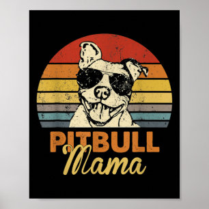 Poster Pittie Mama Pitbull Chien Maman Amusante Fête des 