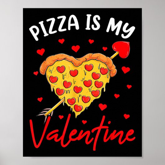 Poster Pizza Est Ma Saint-Valentin Drôle De La Saint-Vale (Devant)
