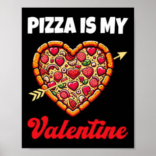 Poster Pizza Est Mon Valentin Saint-Valentin Cœur Peppero