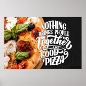 Poster Pizza rassemble les gens cuisine de motivation (Devant)