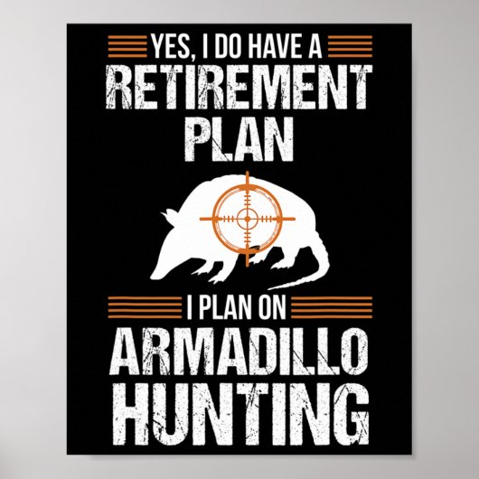 Poster Plan de retraite amusant Armadillo Possum Chasse H (Devant)