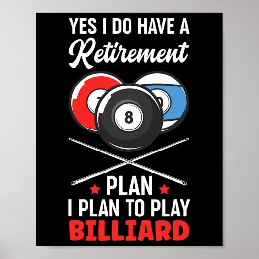 Poster Plan de retraite Billiards Billiard Snooker Ball (Devant)