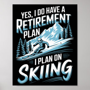 Poster Plan de retraite de ski humour design skieur drôle