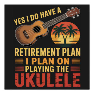 Poster Plan de retraite Ukulele Drôle