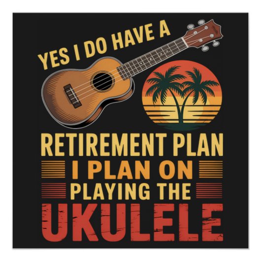 Poster Plan de retraite Ukulele Drôle (Devant)