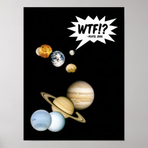 Poster Planète Pluton WTF!? Drôle de science geek astrono