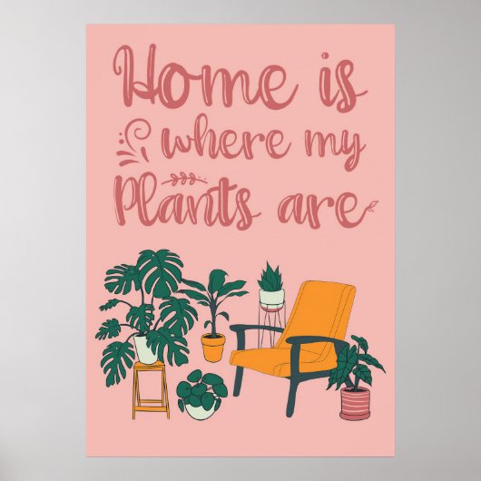 Poster Plante Lover Home Est L'Endroit Où Mes Plantes Son (Devant)