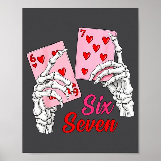 Poster Playing Cards 67 Valentine Skeleton Hand Six Seven (Devant)