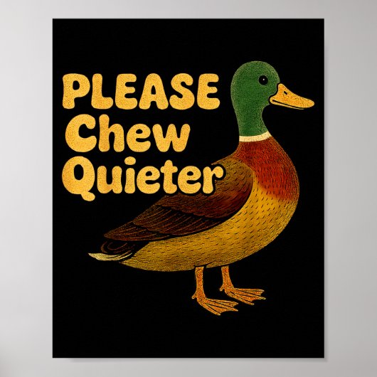 Poster Please Chew Quieter Sarcastic Animal Quote Quirky (Devant)