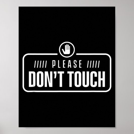 Poster Please Do Not Touch Just Watch Don't Touch Hands O (Devant)