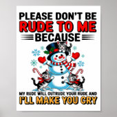 Poster Please Don't Be Rude To Me Because My Rude Will Ou (Devant)