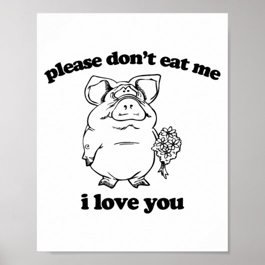 Poster Please Don't Eat Me, I Love You Funny Saying Novel (Devant)