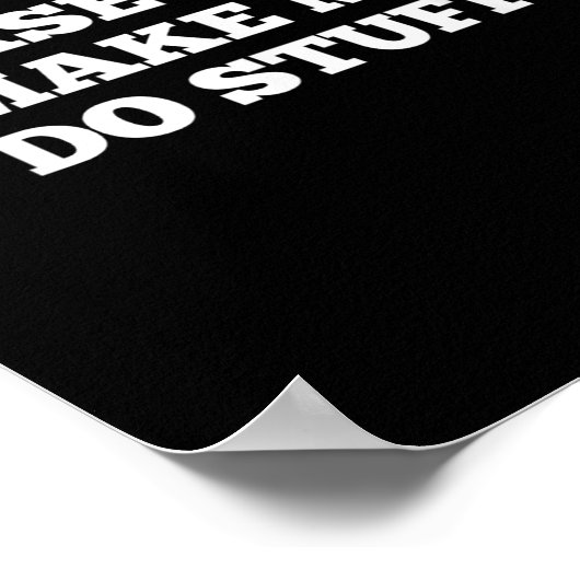 Poster Please Don't Make Me Do Stuff Funny Quotes Sarcast (Coin)