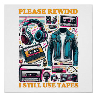 Poster Please Rewind - I still Use Tabes