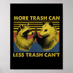 Poster Plus de poubelle moins de déchets ne peut pas drôl