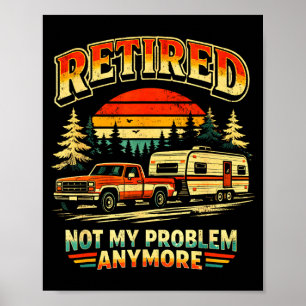 Poster Plus de problème désormais retraité drôle rétro