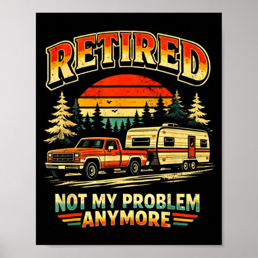 Poster Plus de problème désormais retraité drôle rétro (Devant)