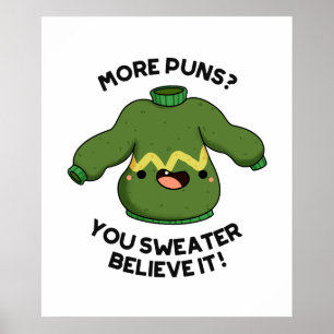 Poster Plus De Puns Vous Sweater Croyez Que C'Est Drôle P