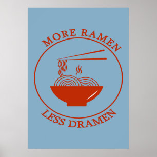 Poster Plus de Ramen Moins de Dramen