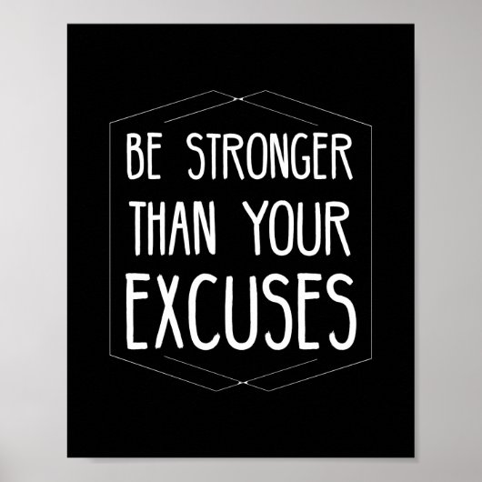 Poster Plus fort que des excuses inspiration citation whi (Devant)