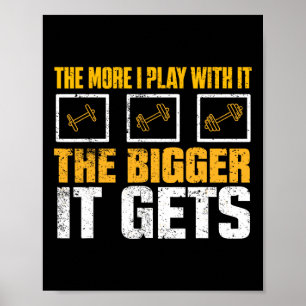 Poster Plus Je Joue Avec Elle Plus Il Geste Gym Mus