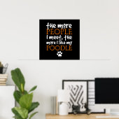 Poster Plus Je Rencontre De Personnes... Caniche (Bureau à domicile)