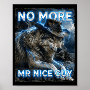 Poster Plus monsieur gentil mème cringe loups alpha drôle