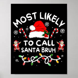 Poster Plus susceptible d'appeler le Père Noël Bruh Dabbi
