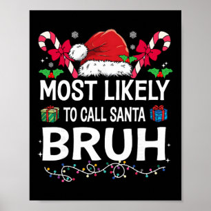 Poster Plus susceptible d'appeler le Père Noël Bruh Noël