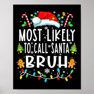 Poster Plus susceptible d'appeler Santa Bruh Noël Famille