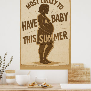 Poster Plus Susceptible D'avoir Un Bébé Cet Été