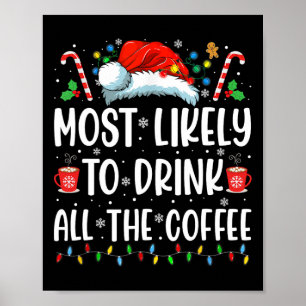 Poster Plus susceptible de boire tout le café Amusant Fam
