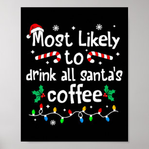 Poster Plus susceptible de boire tout le café de Noël du