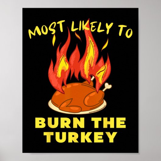Poster Plus susceptible de brûler la dinde Thanksgiving A (Devant)