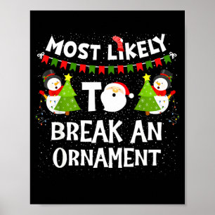 Poster Plus susceptible de casser un bonhomme de neige en